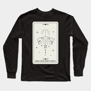 mind your own uterus tarot card Long Sleeve T-Shirt